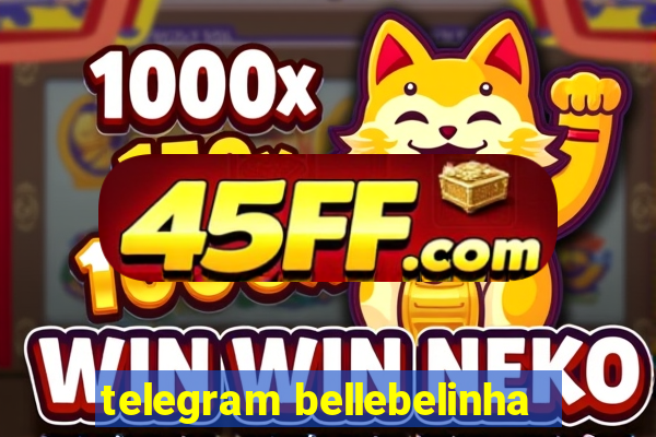 telegram bellebelinha
